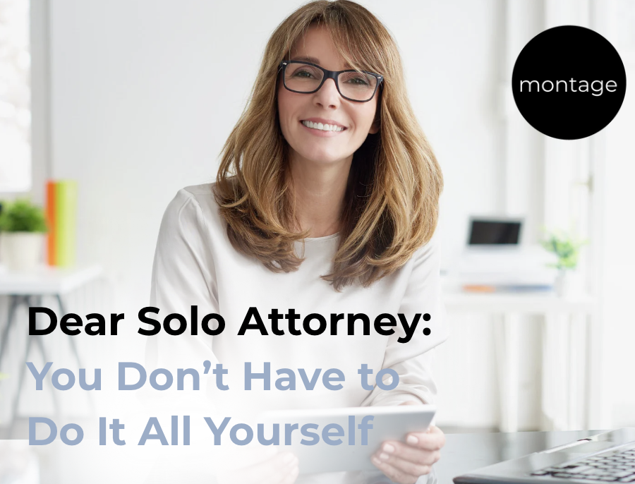 Dear Solo Attorney: You Don’t Have to Do It All Yourself